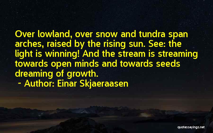 Einar Skjaeraasen Quotes 1948845