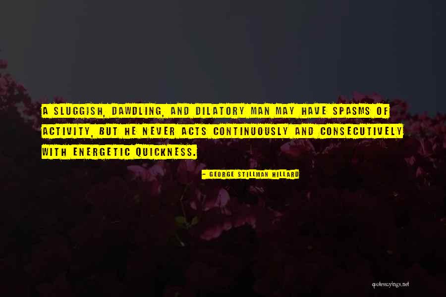 Einbinder Comedian Quotes By George Stillman Hillard Einbinder Comedian Quotes By George Stillman Hillard