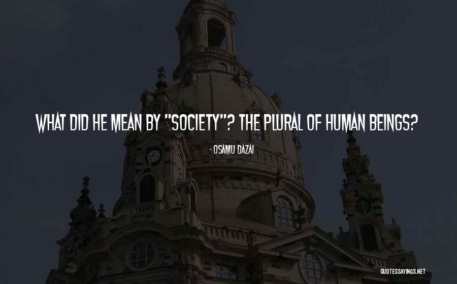 Eindelijk Thuis Quotes By Osamu Dazai Eindelijk Thuis Quotes By Osamu Dazai