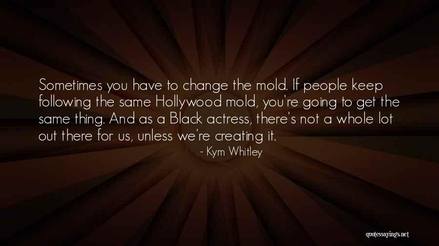 Eindeloze Omwentelingen Quotes By Kym Whitley Eindeloze Omwentelingen Quotes By Kym Whitley