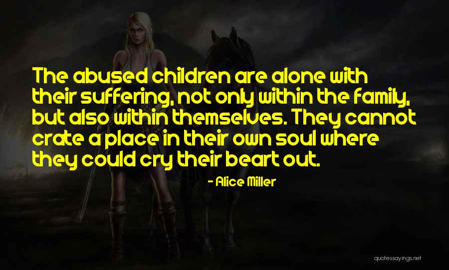 Einfacher Dreisatz Quotes By Alice Miller Einfacher Dreisatz Quotes By Alice Miller