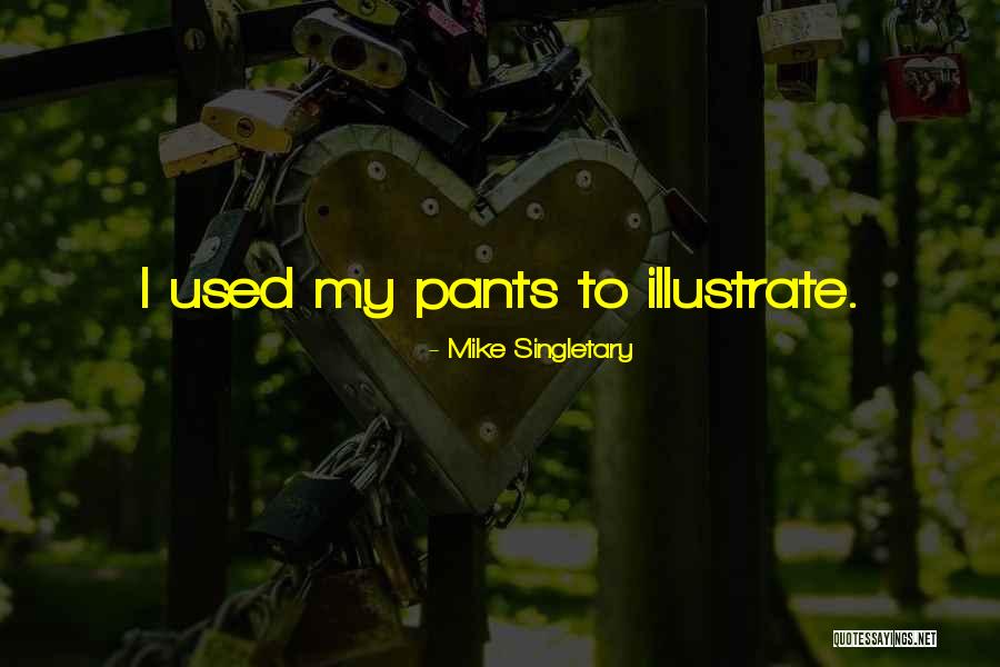 Einfalt Recycling Quotes By Mike Singletary Einfalt Recycling Quotes By Mike Singletary