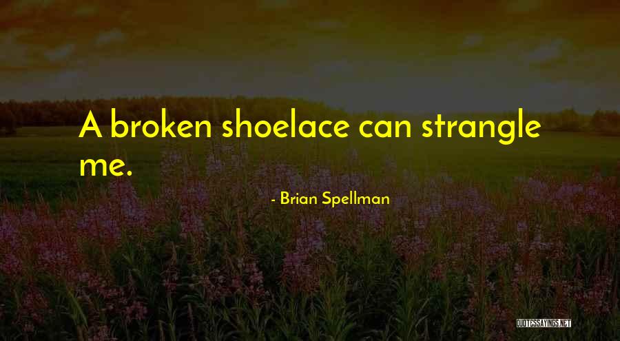 Einflung Quotes By Brian Spellman Einflung Quotes By Brian Spellman