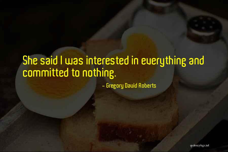 Einfluss Auf Quotes By Gregory David Roberts Einfluss Auf Quotes By Gregory David Roberts