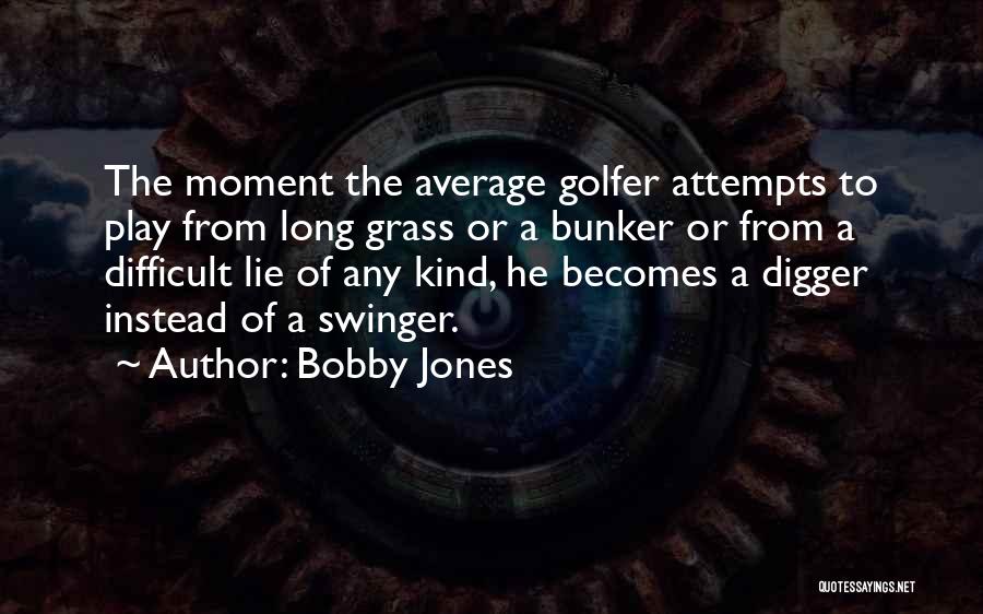Eingeschriebene Briefe Quotes By Bobby Jones