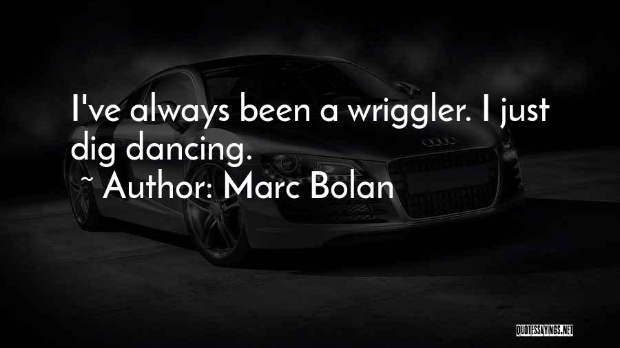 Eingeschriebene Briefe Quotes By Marc Bolan