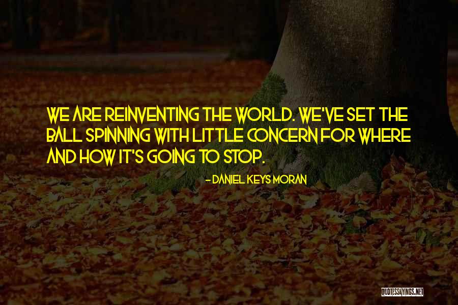 Einhorn Ace Quotes By Daniel Keys Moran Einhorn Ace Quotes By Daniel Keys Moran