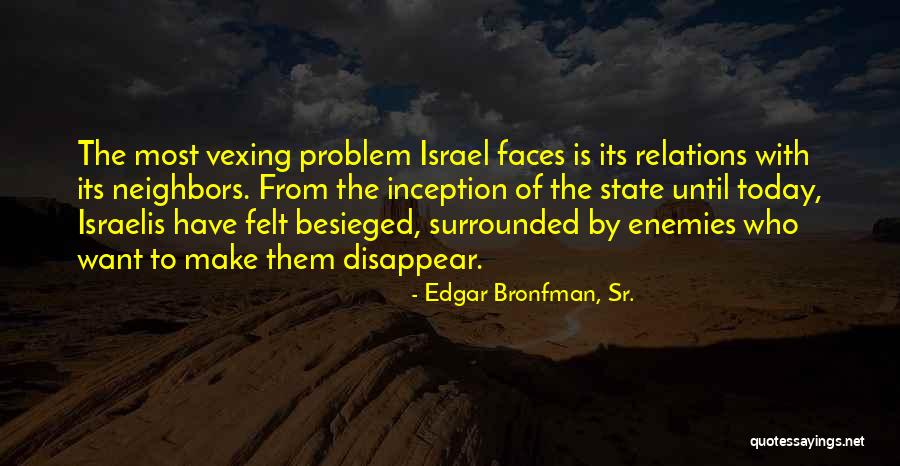 Einigen Quotes By Edgar Bronfman, Sr. Einigen Quotes By Edgar Bronfman, Sr.