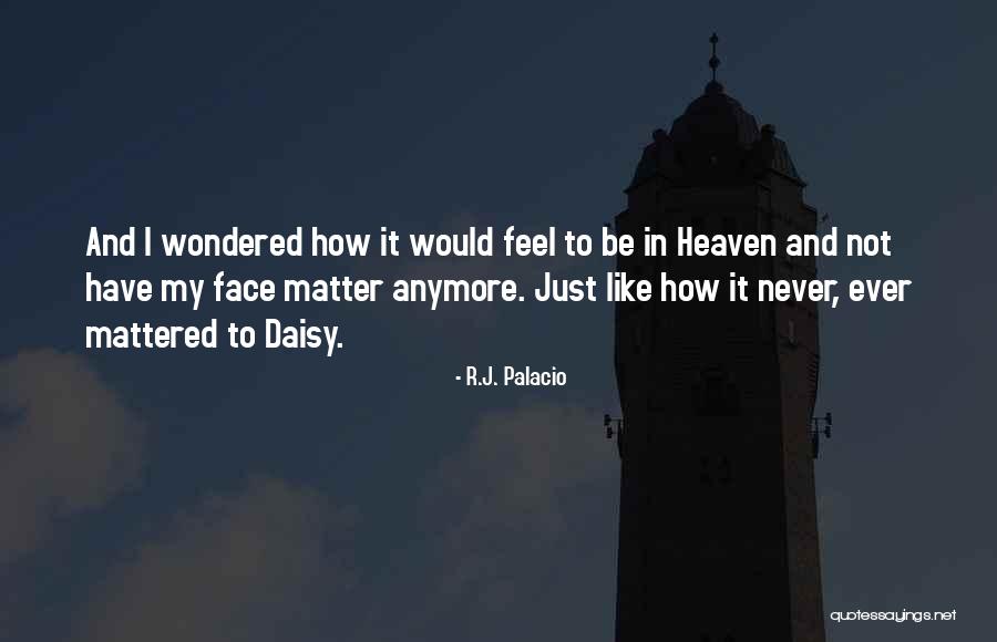 Einkaufstrolley Quotes By R.J. Palacio Einkaufstrolley Quotes By R.J. Palacio