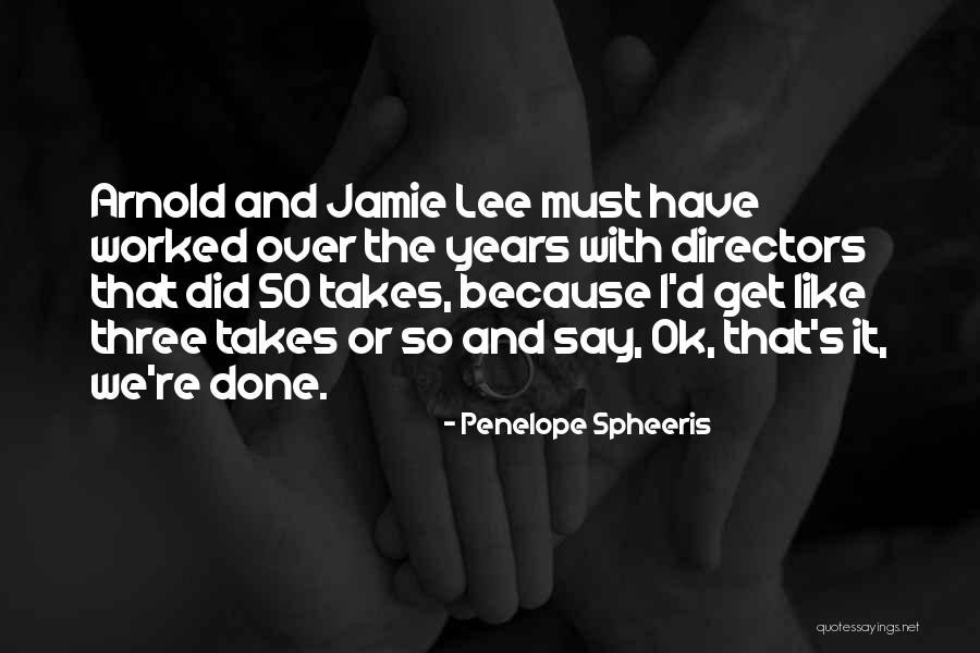 Einmal Sehen Quotes By Penelope Spheeris Einmal Sehen Quotes By Penelope Spheeris