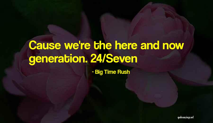 Einselected Quotes By Big Time Rush