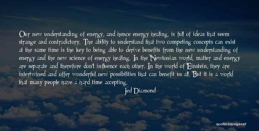 Einstein Energy Quotes By Jed Diamond Einstein Energy Quotes By Jed Diamond