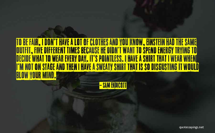 Einstein Energy Quotes By Sam Endicott Einstein Energy Quotes By Sam Endicott