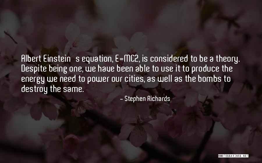 Einstein Energy Quotes By Stephen Richards Einstein Energy Quotes By Stephen Richards