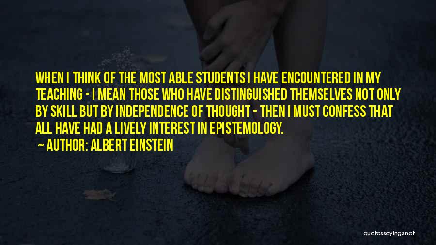 Einstein Epistemology Quotes By Albert Einstein