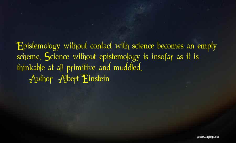 Einstein Epistemology Quotes By Albert Einstein