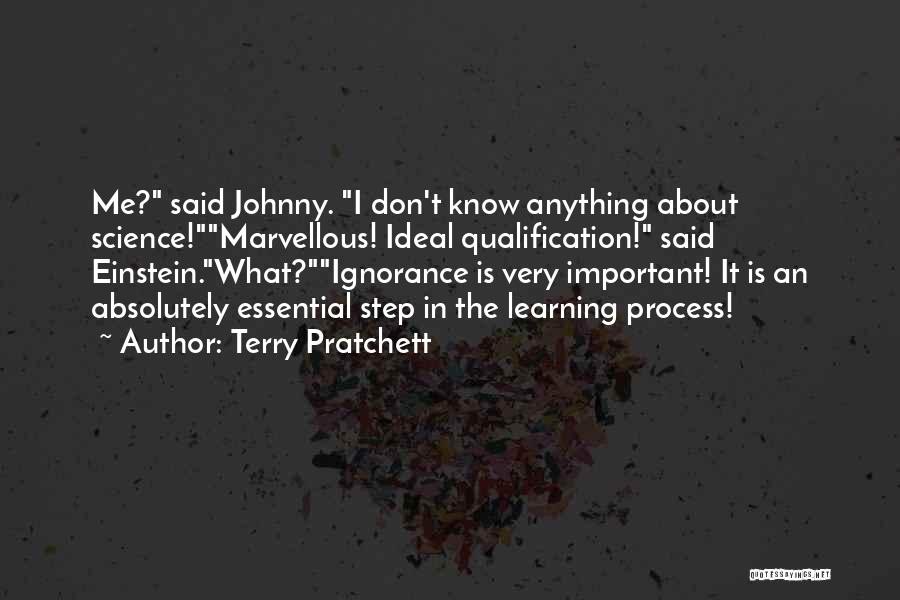 Einstein Learning Quotes By Terry Pratchett