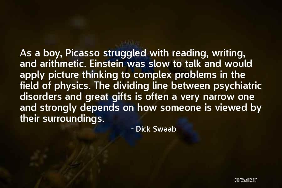 Einstein Physics Quotes By Dick Swaab Einstein Physics Quotes By Dick Swaab