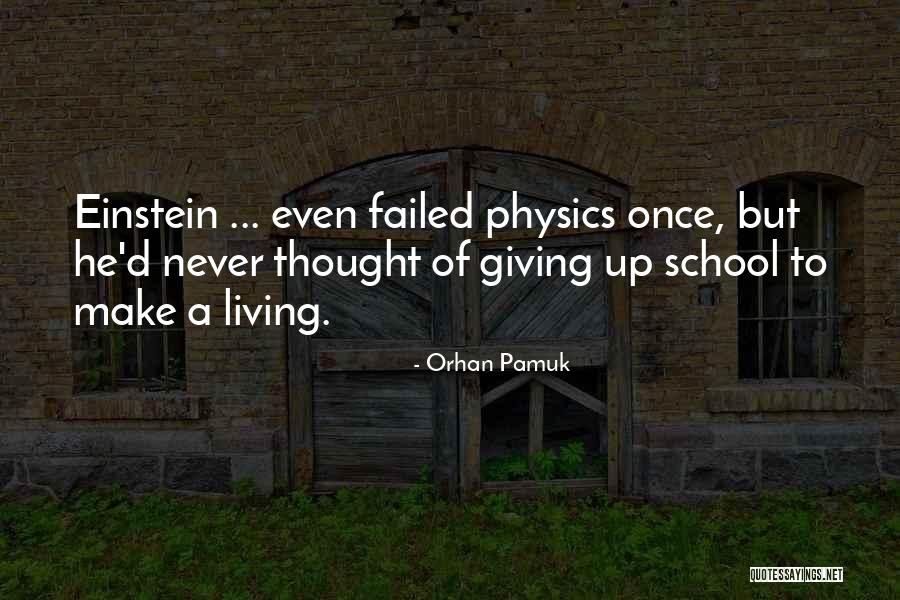 Einstein Physics Quotes By Orhan Pamuk Einstein Physics Quotes By Orhan Pamuk