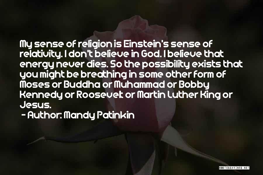 Einstein Possibility Quotes By Mandy Patinkin