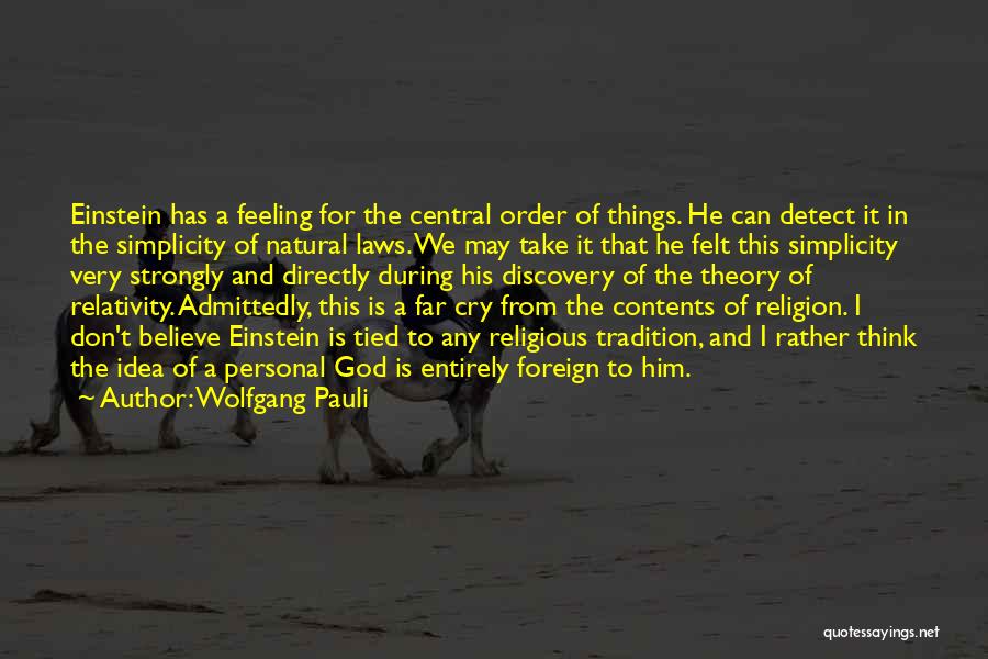 Einstein Religious Quotes By Wolfgang Pauli