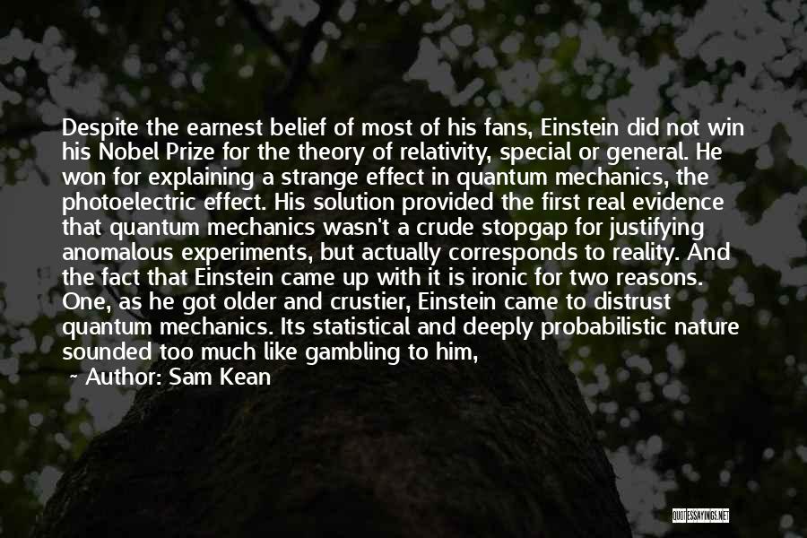 Einstein Special Relativity Quotes By Sam Kean