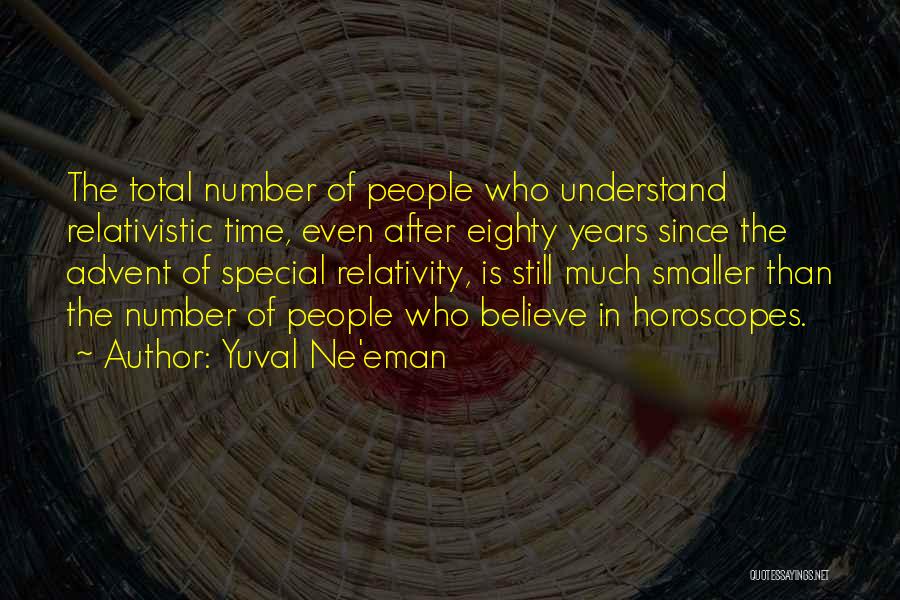 Einstein Special Relativity Quotes By Yuval Ne'eman