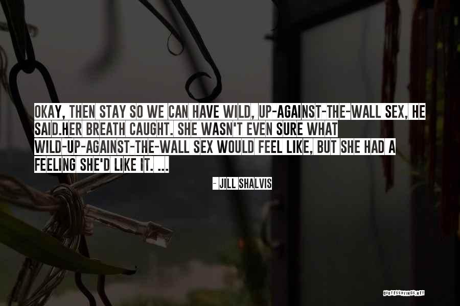 Einsteinian Quotes By Jill Shalvis Einsteinian Quotes By Jill Shalvis