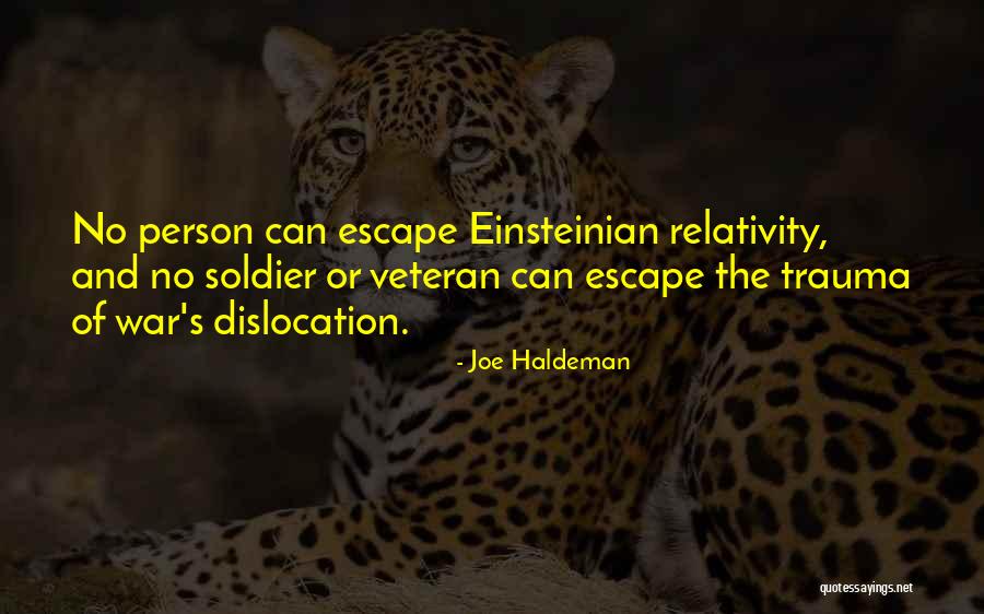 Einsteinian Quotes By Joe Haldeman Einsteinian Quotes By Joe Haldeman