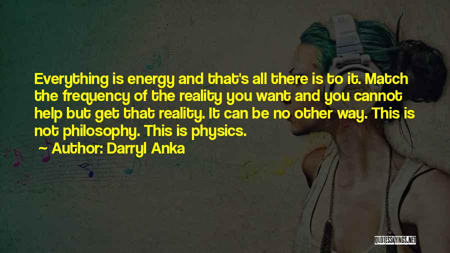 Einstein's Quotes By Darryl Anka