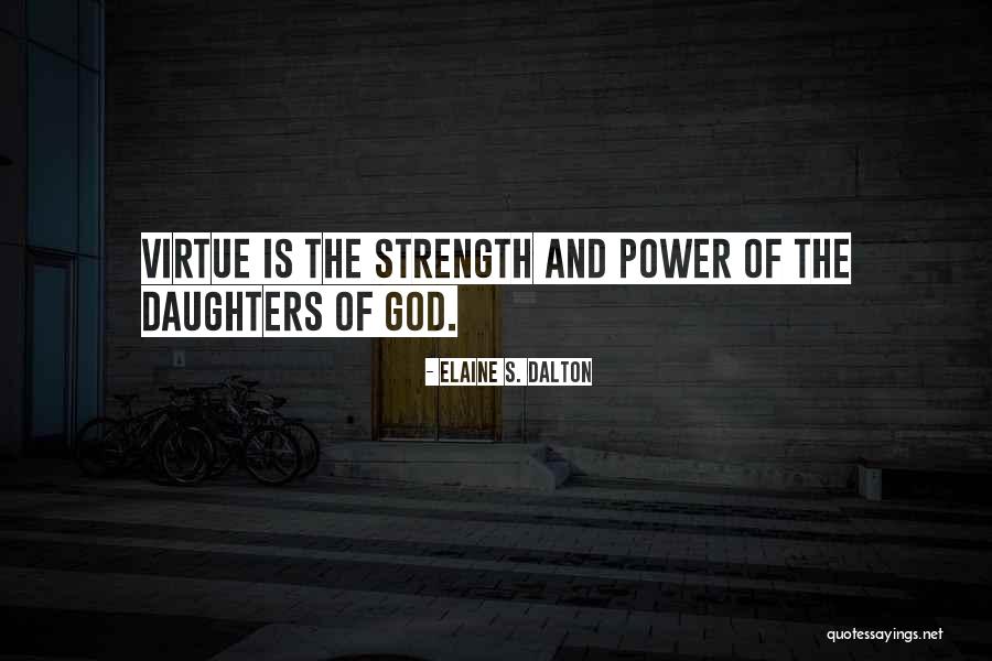 Eintritt Strengstens Quotes By Elaine S. Dalton Eintritt Strengstens Quotes By Elaine S. Dalton