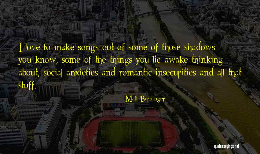 Eintritt Strengstens Quotes By Matt Berninger Eintritt Strengstens Quotes By Matt Berninger