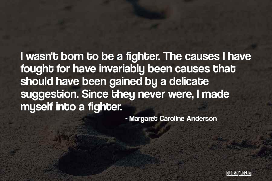 Eintritt Vatikan Quotes By Margaret Caroline Anderson