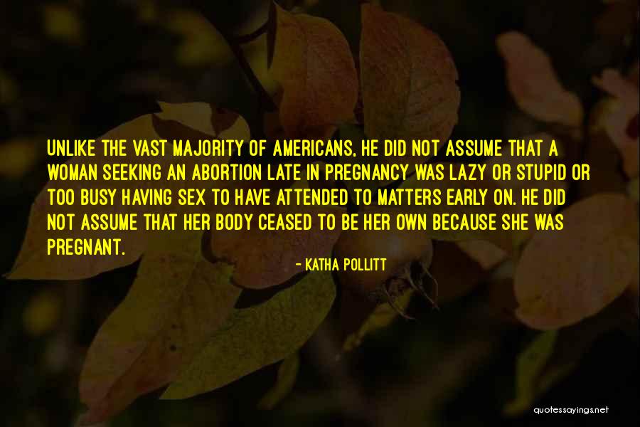 Einwohner Sterreich Quotes By Katha Pollitt Einwohner Sterreich Quotes By Katha Pollitt