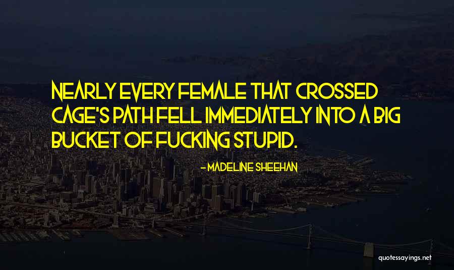 Einwohnerzahl Quotes By Madeline Sheehan Einwohnerzahl Quotes By Madeline Sheehan