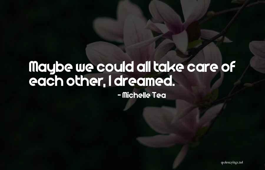 Eippatra Quotes By Michelle Tea Eippatra Quotes By Michelle Tea