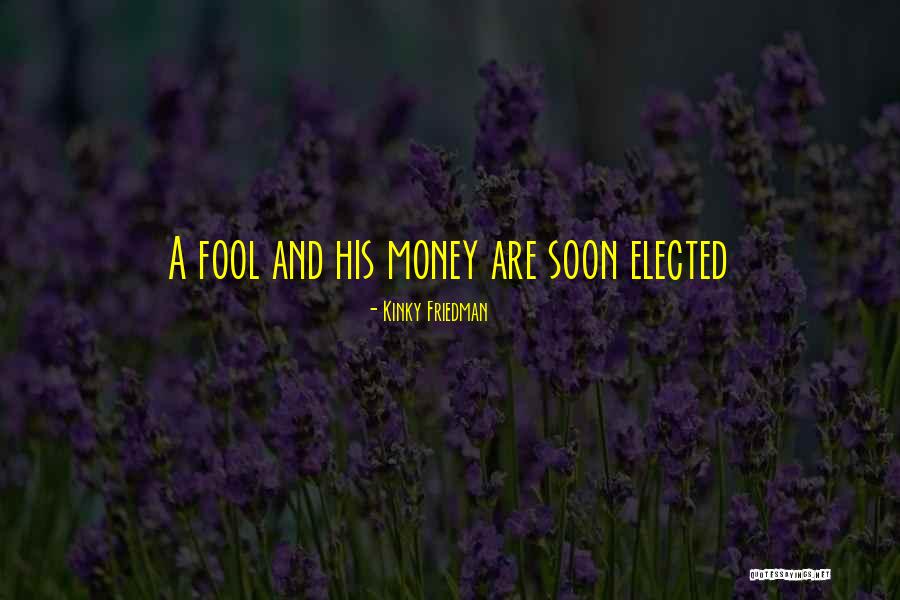 Eippert Quotes By Kinky Friedman Eippert Quotes By Kinky Friedman