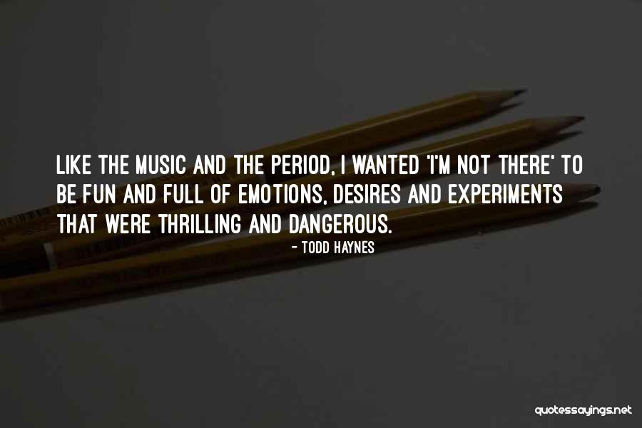 Eiras Significado Quotes By Todd Haynes Eiras Significado Quotes By Todd Haynes