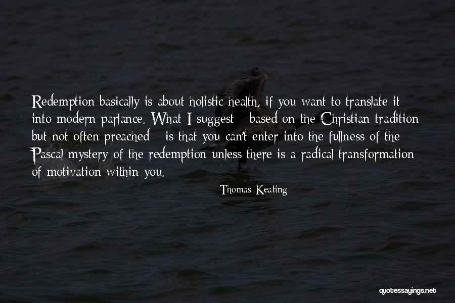 Eireann Wawrzynski Quotes By Thomas Keating Eireann Wawrzynski Quotes By Thomas Keating