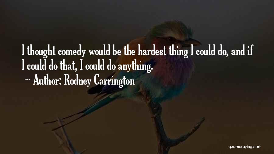 Eirena X Quotes By Rodney Carrington