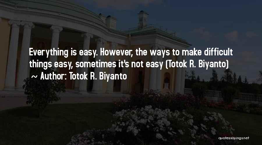 Eirik Jensen Quotes By Totok R. Biyanto