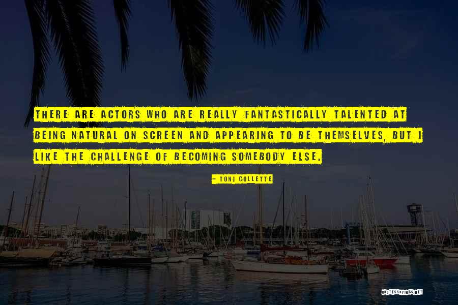 Eiseltown Quotes By Toni Collette Eiseltown Quotes By Toni Collette