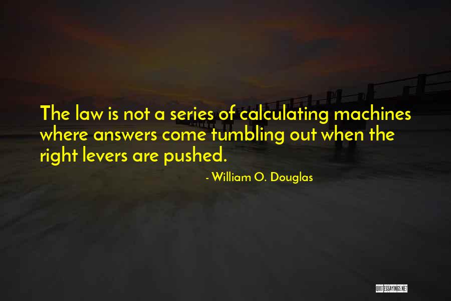 Eisenbach Tresore Quotes By William O. Douglas Eisenbach Tresore Quotes By William O. Douglas