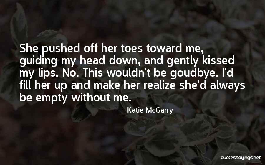 Eisenbahn Journal Quotes By Katie McGarry Eisenbahn Journal Quotes By Katie McGarry