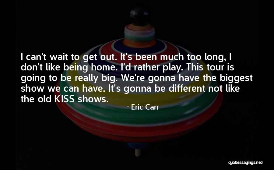 Eisenhardt Mills Quotes By Eric Carr Eisenhardt Mills Quotes By Eric Carr