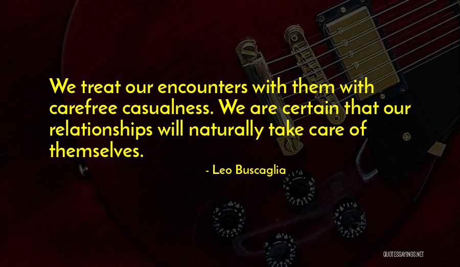Eisenhardt Watches Quotes By Leo Buscaglia Eisenhardt Watches Quotes By Leo Buscaglia