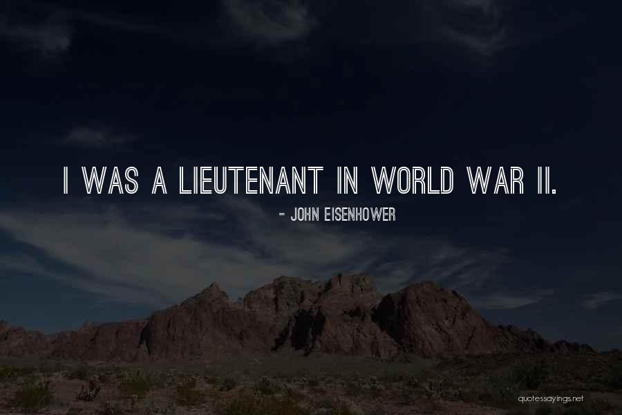 Eisenhower Quotes By John Eisenhower