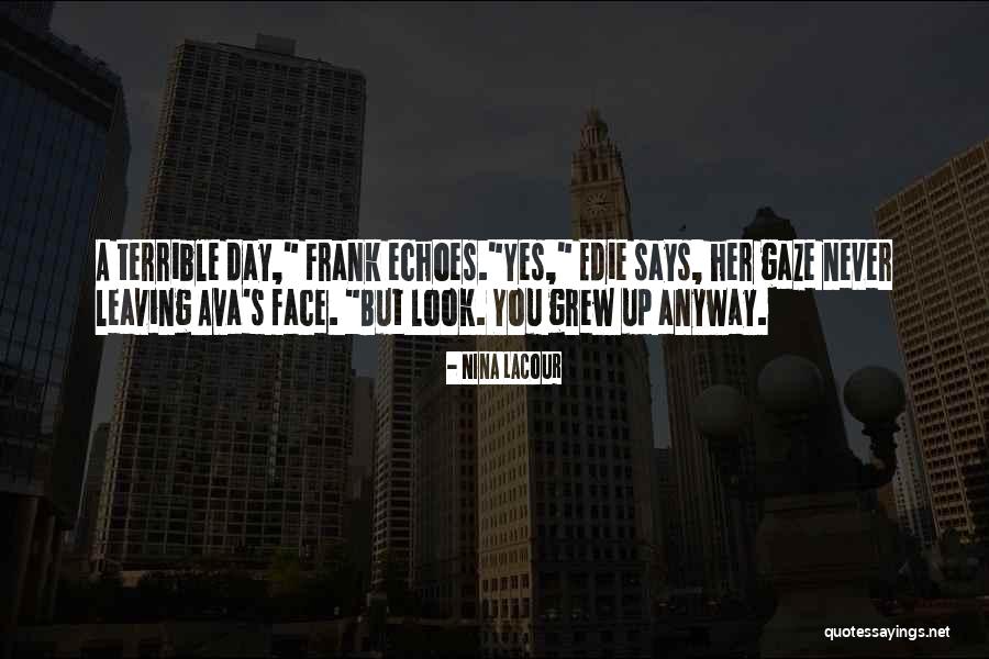 Eisenhower Suez Crisis Quotes By Nina LaCour Eisenhower Suez Crisis Quotes By Nina LaCour