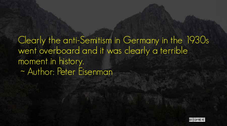 Eisenman Quotes By Peter Eisenman