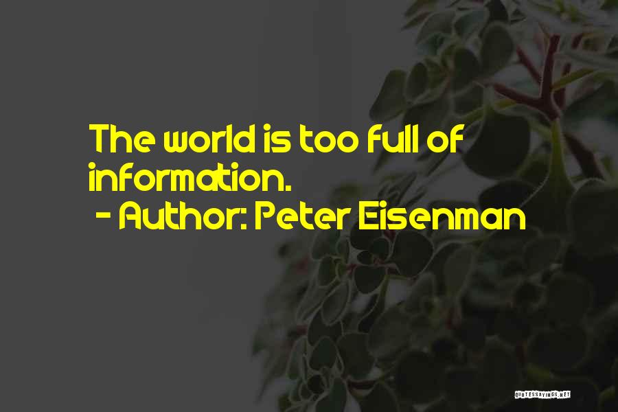 Eisenman Quotes By Peter Eisenman